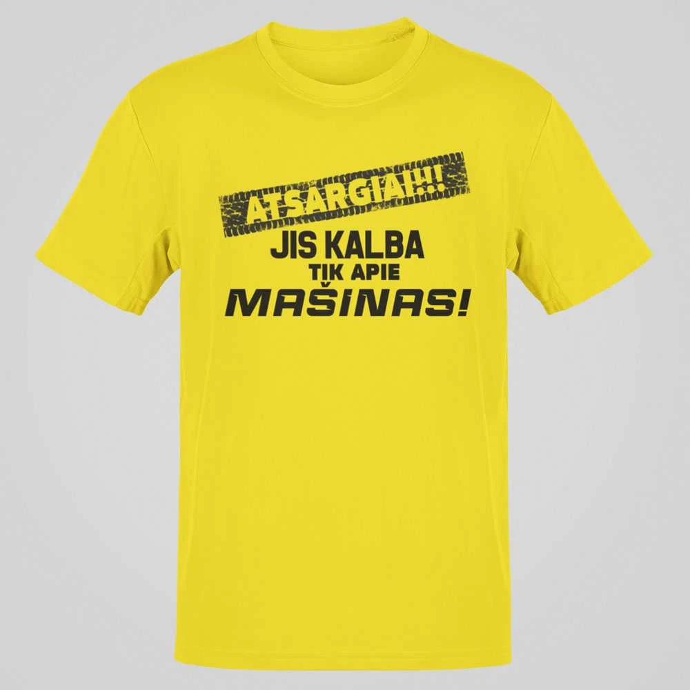 Marškinėliai "Jis kalba tik apie mašinas"