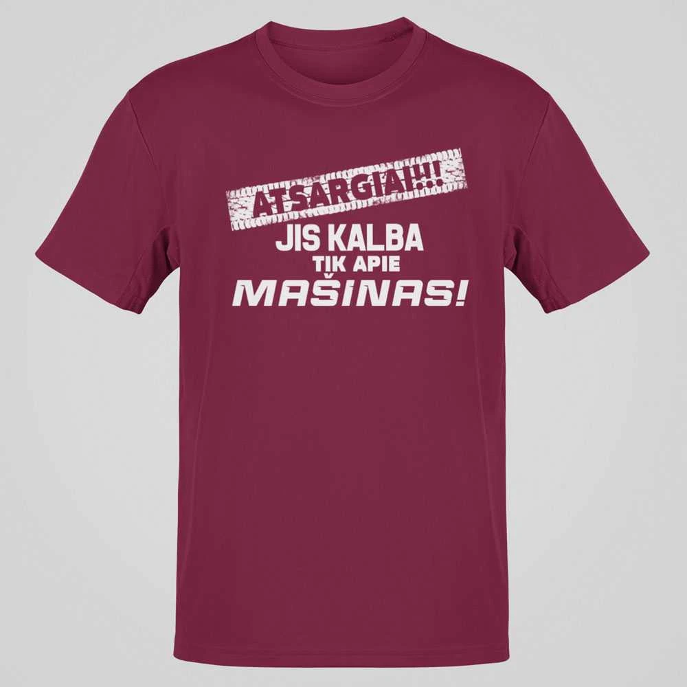 Marškinėliai "Jis kalba tik apie mašinas"