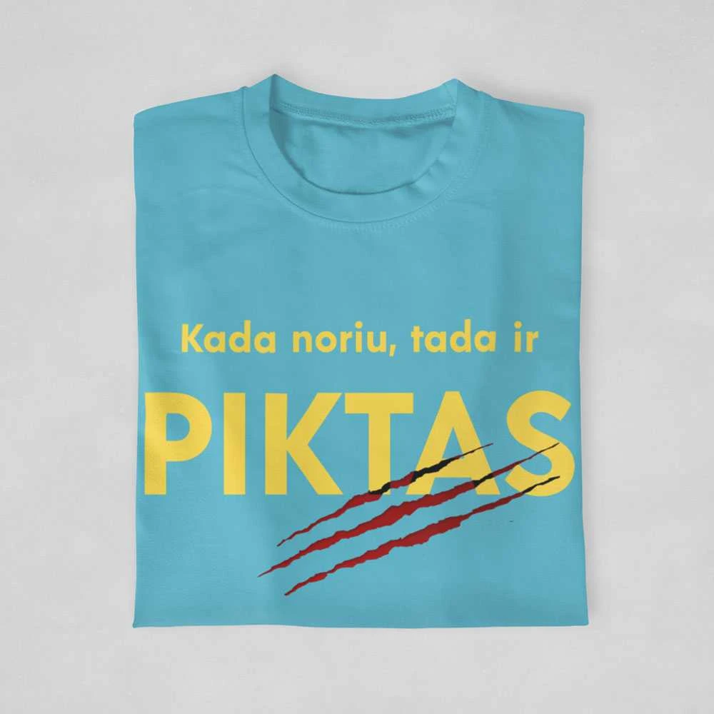 Marškinėliai "Kada noriu, tada ir piktas"