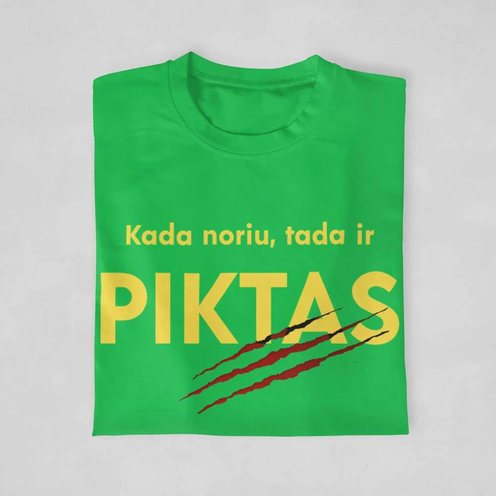 Marškinėliai "Kada noriu, tada ir piktas"