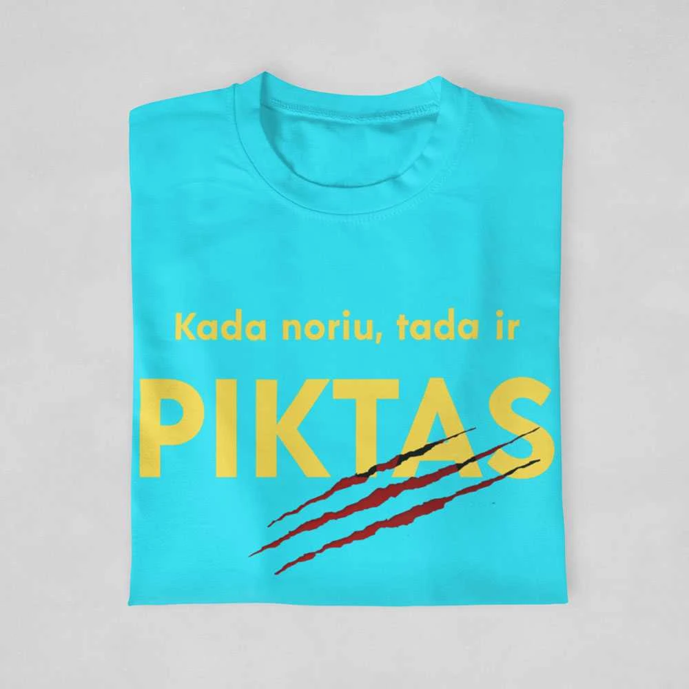 Marškinėliai "Kada noriu, tada ir piktas"