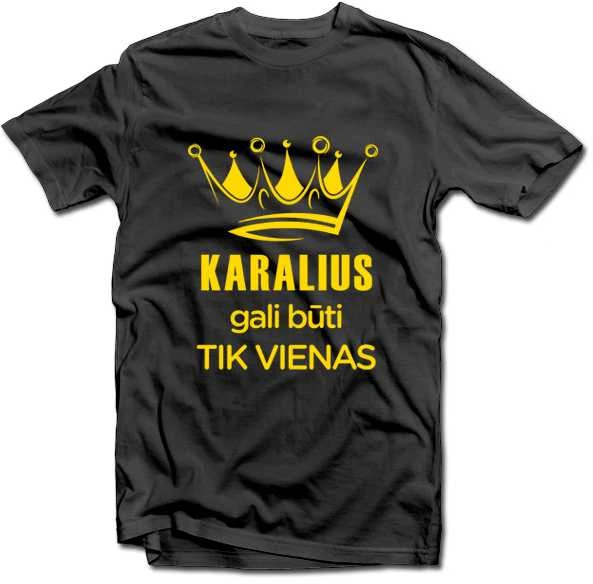 Marškinėliai "Karalius gali būti tik vienas"