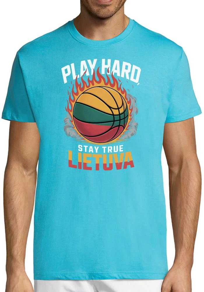 Marškinėliai "Lietuva: play hard, stay true"