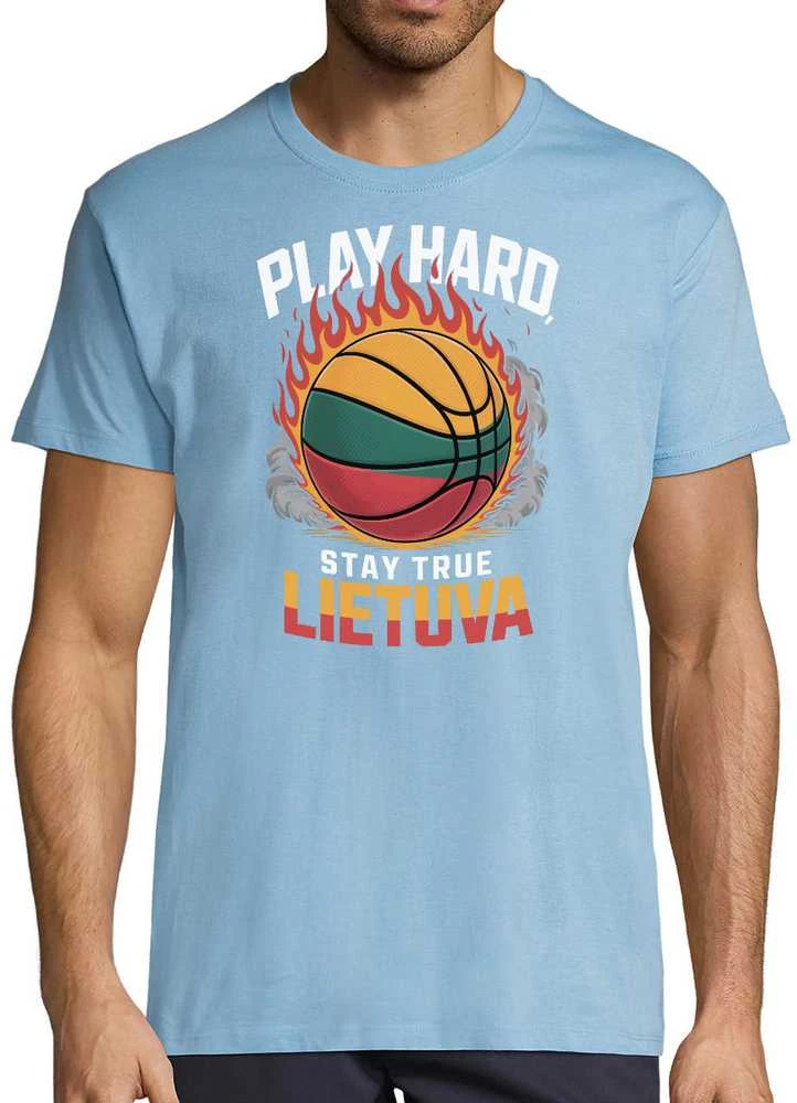 Marškinėliai "Lietuva: play hard, stay true"