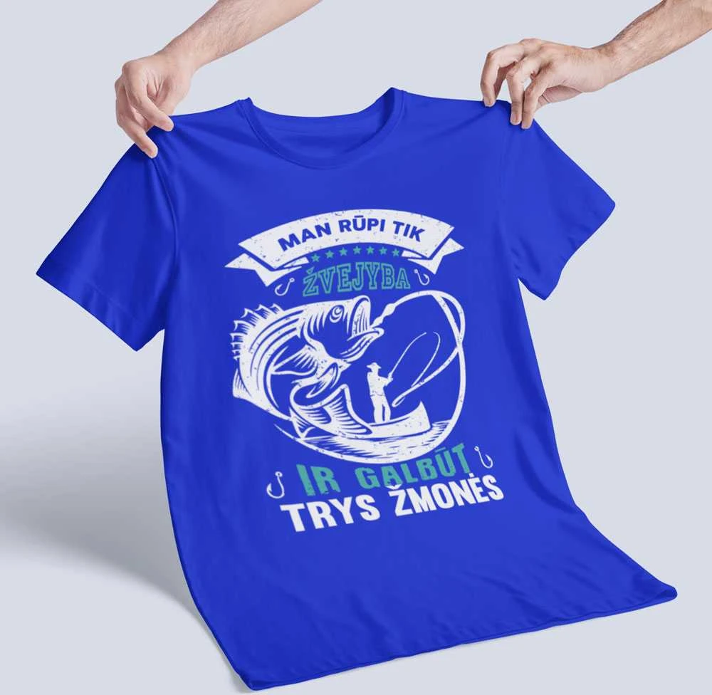 Marškinėliai "Man rūpi tik žvejyba"