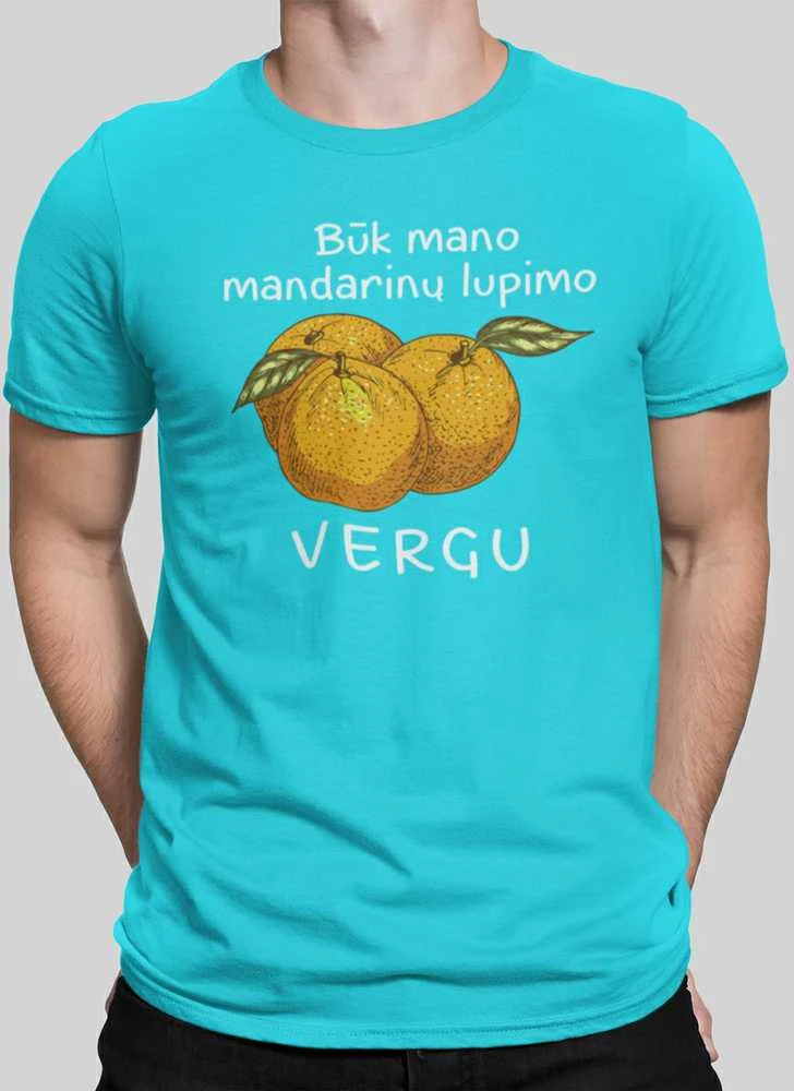 Marškinėliai "Mandarinų vergas"