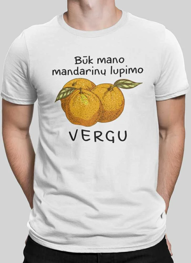 Marškinėliai "Mandarinų vergas"