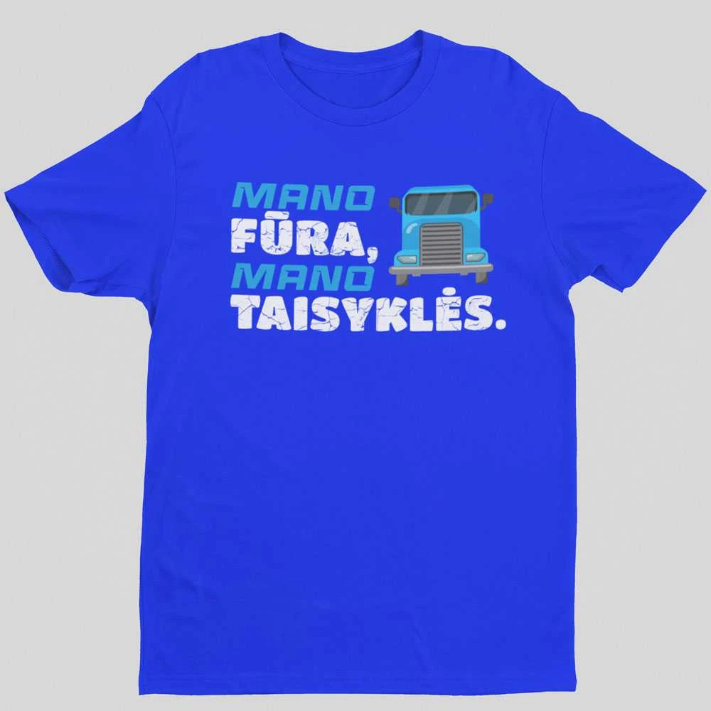 Marškinėliai "Mano fūra, mano taisyklės"