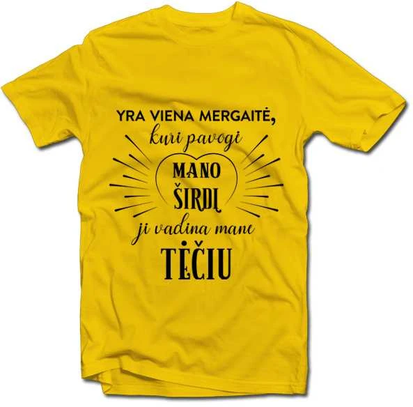 Marškinėliai "Mergaitė, kuri pavogė mano širdį, vadina mane TĖČIU"
