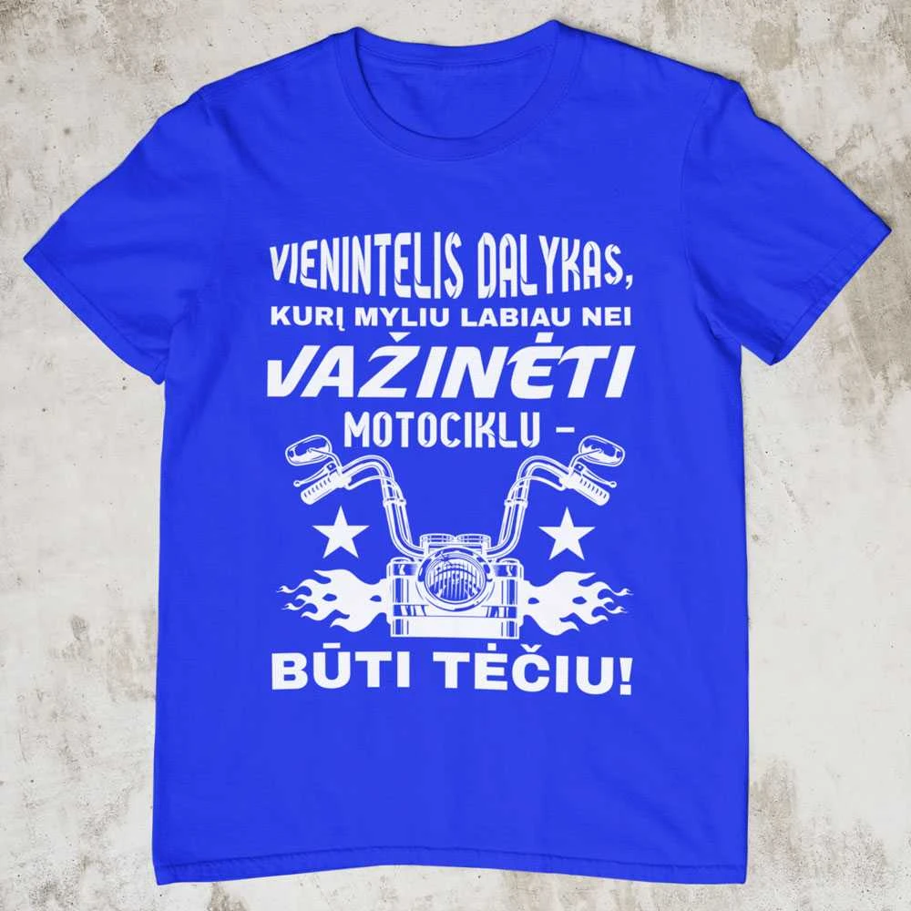 Marškinėliai "Myliu labiau nei važinėti motociklu"