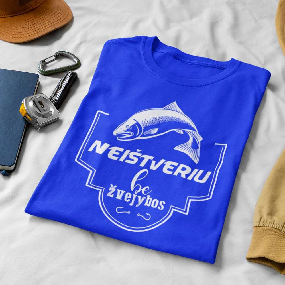 Marškinėliai "Neištveriu be žvejybos"