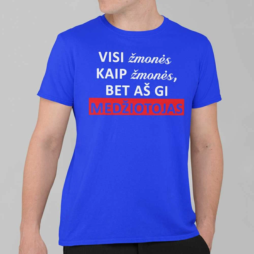 Marškinėliai "O aš medžiotojas"
