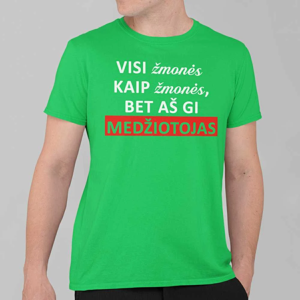 Marškinėliai "O aš medžiotojas"