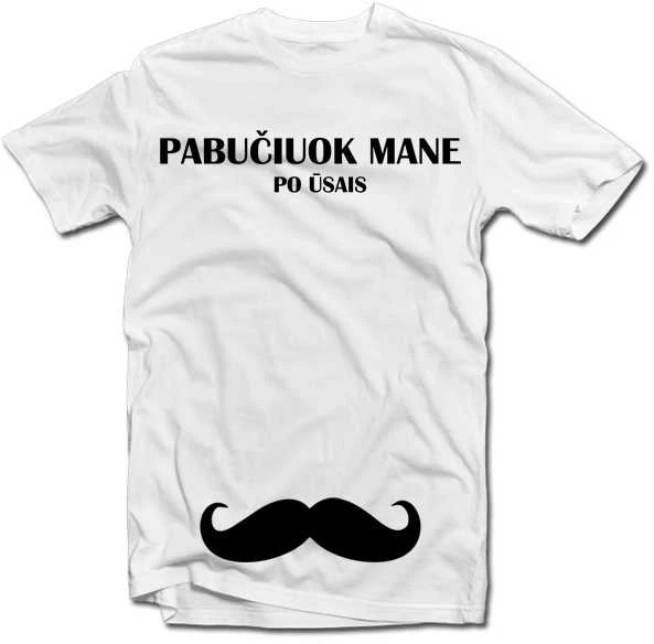 Marškinėliai "Pabučiuok mane po ūsais"
