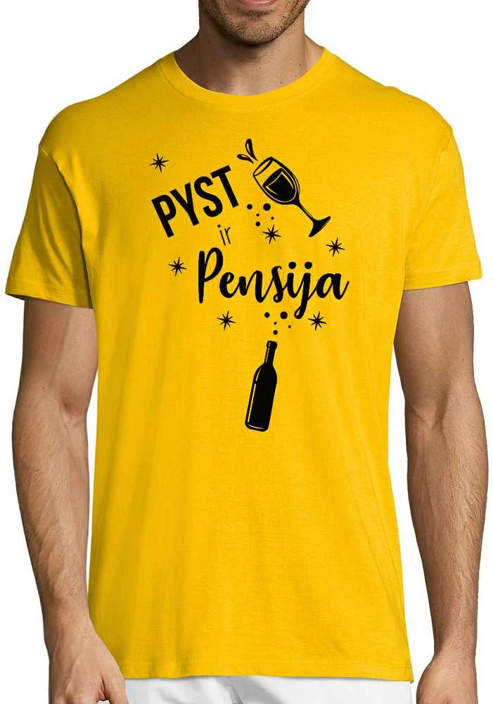 Marškinėliai "Pyst ir pensija"