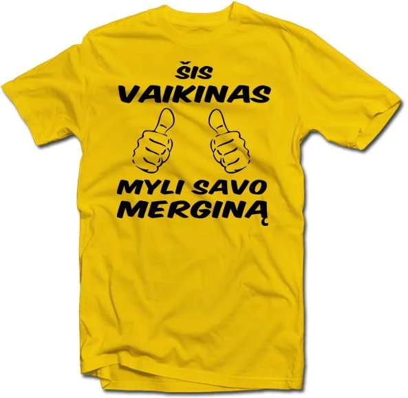 Marškinėliai "Šis vaikinas myli savo merginą"
