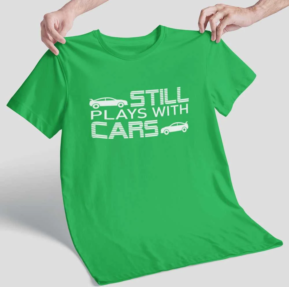 Marškinėliai "Still plays with cars"