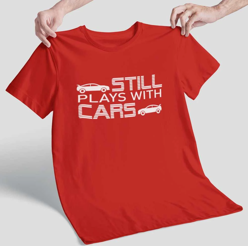 Marškinėliai "Still plays with cars"