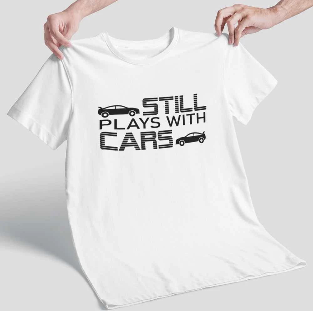 Marškinėliai "Still plays with cars"