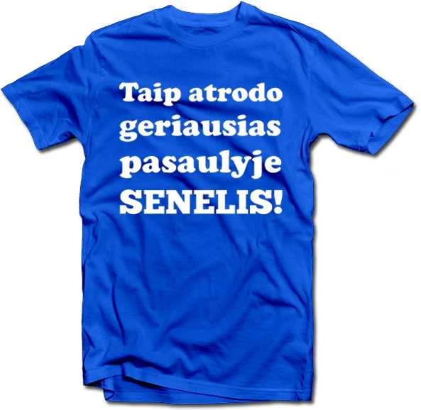 Marškinėliai "Taip atrodo geriausias pasaulyje SENELIS!"