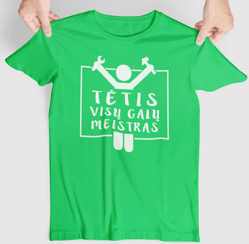 Marškinėliai "Tėtis - visų galų meistras"