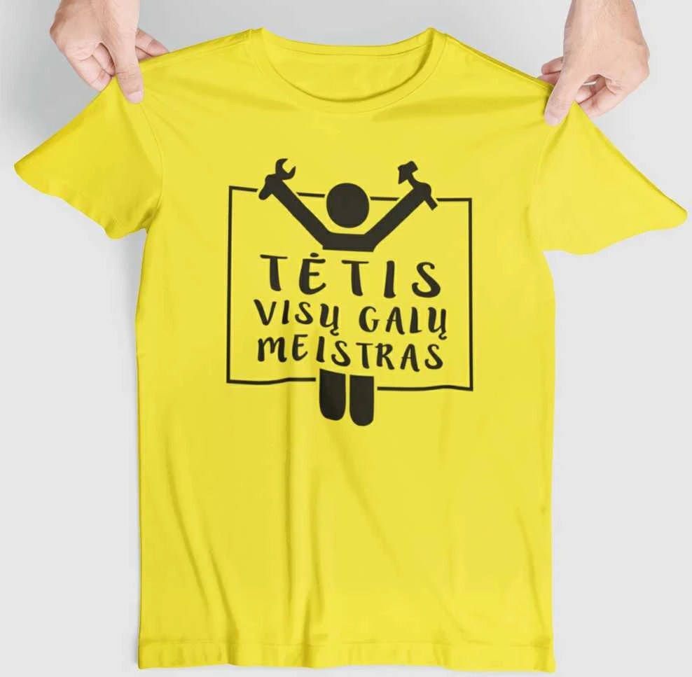Marškinėliai "Tėtis - visų galų meistras"