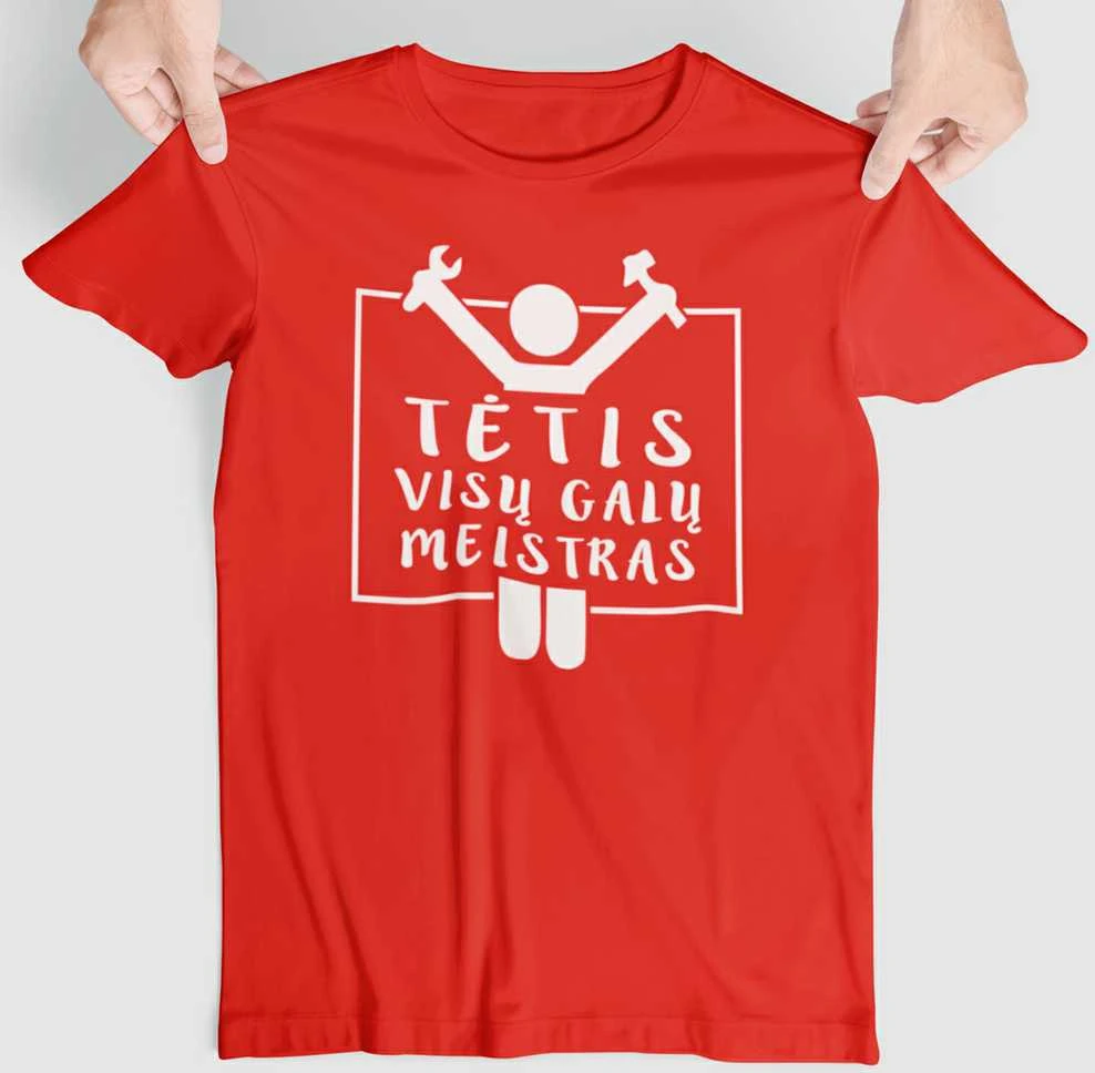 Marškinėliai "Tėtis - visų galų meistras"