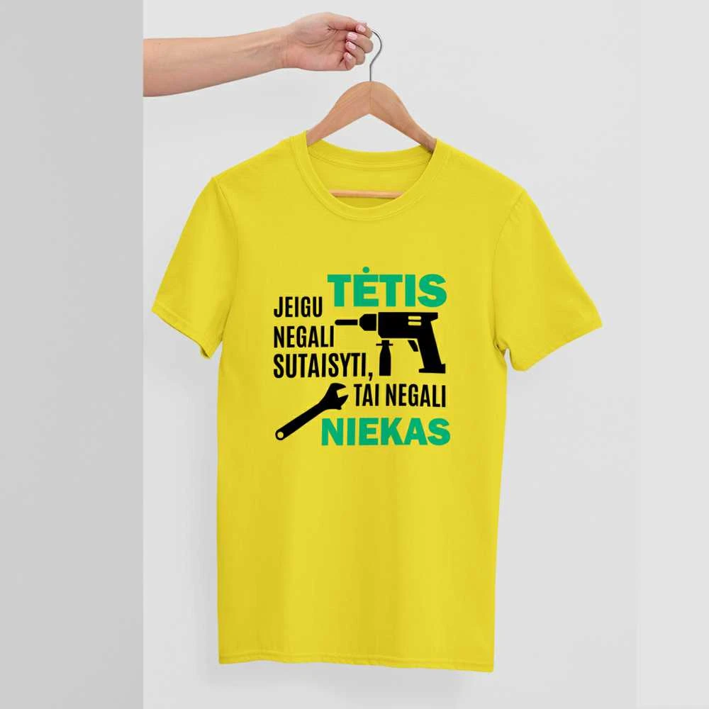 Marškinėliai "Tik TĖTIS sutaisys"