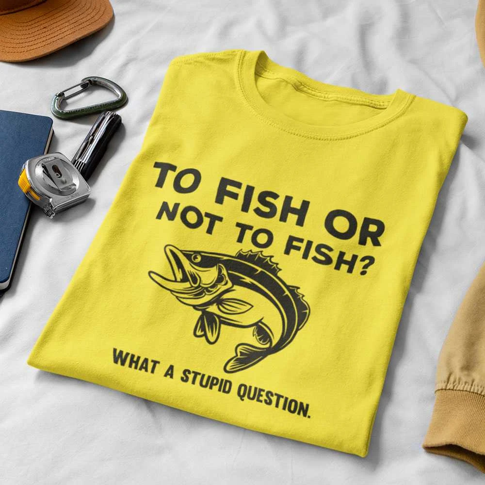 Marškinėliai "To fish or not to fish"