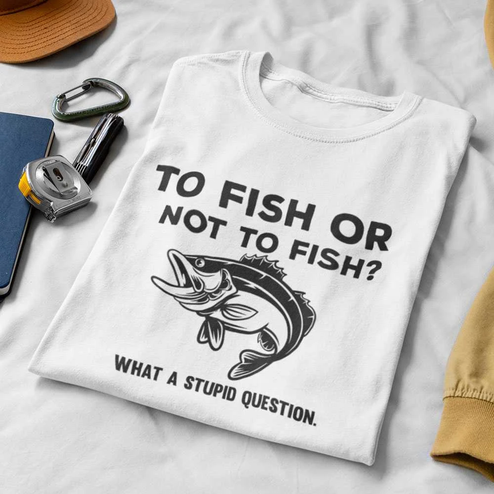 Marškinėliai "To fish or not to fish"