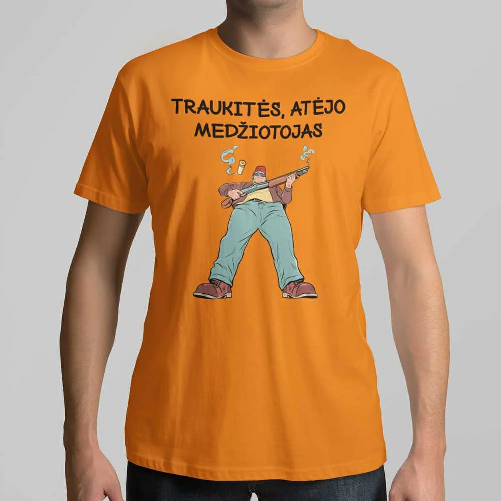 Marškinėliai "Traukitės, atėjo medžiotojas"