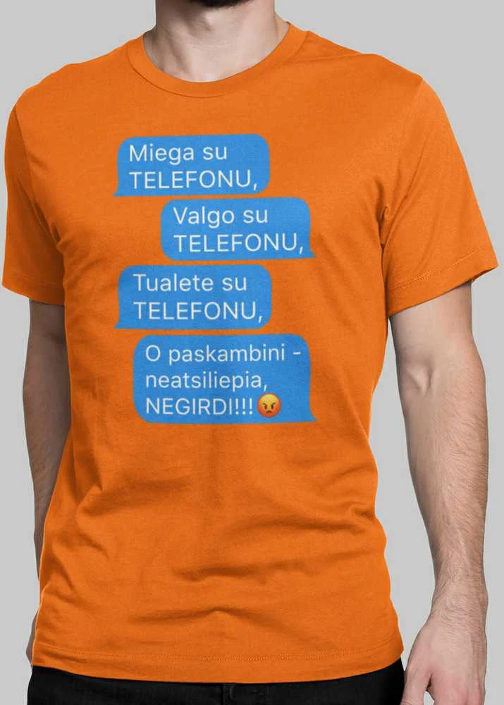 Marškinėliai "Visur su telefonu"