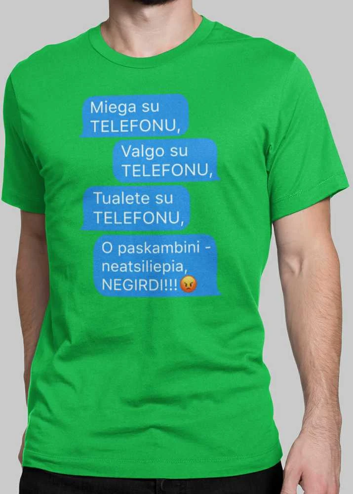 Marškinėliai "Visur su telefonu"
