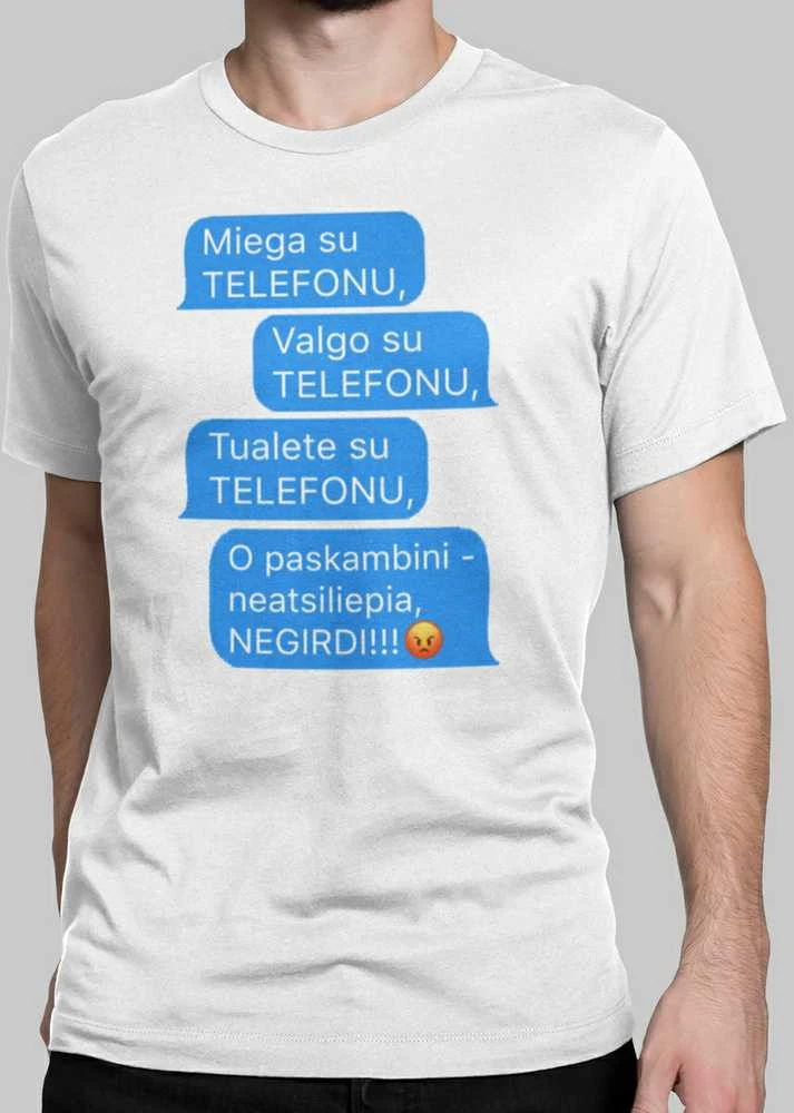 Marškinėliai "Visur su telefonu"