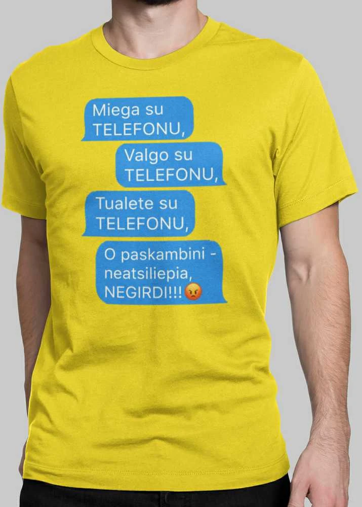 Marškinėliai "Visur su telefonu"