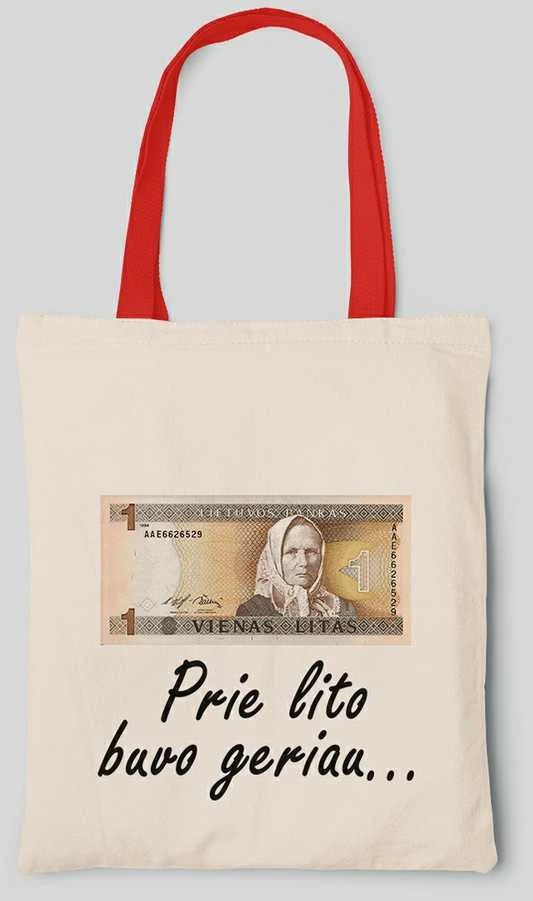 Medžiaginis maišelis "Prie lito buvo geriau"
