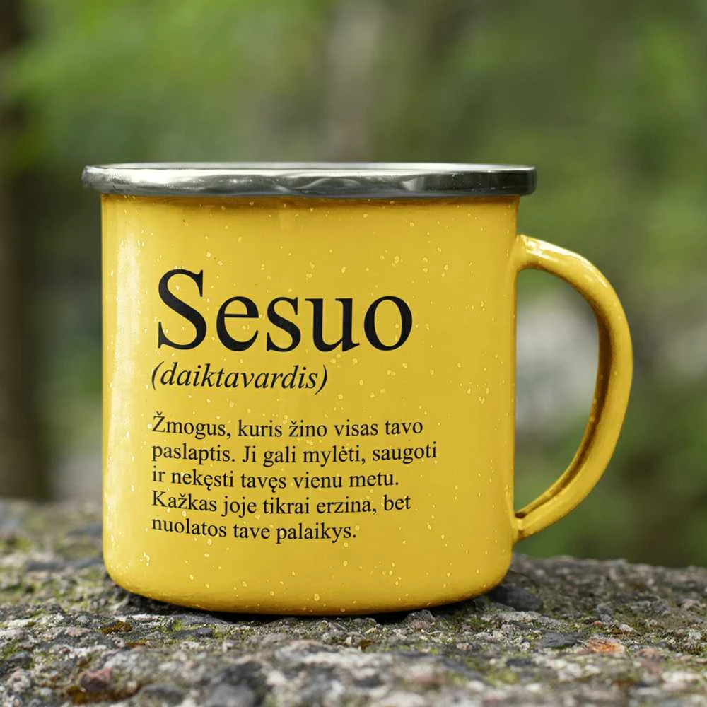 Metalinis puodelis "Sesuo"