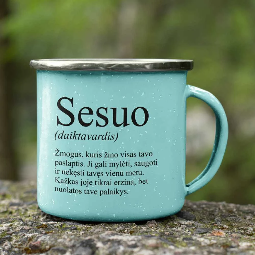 Metalinis puodelis "Sesuo"