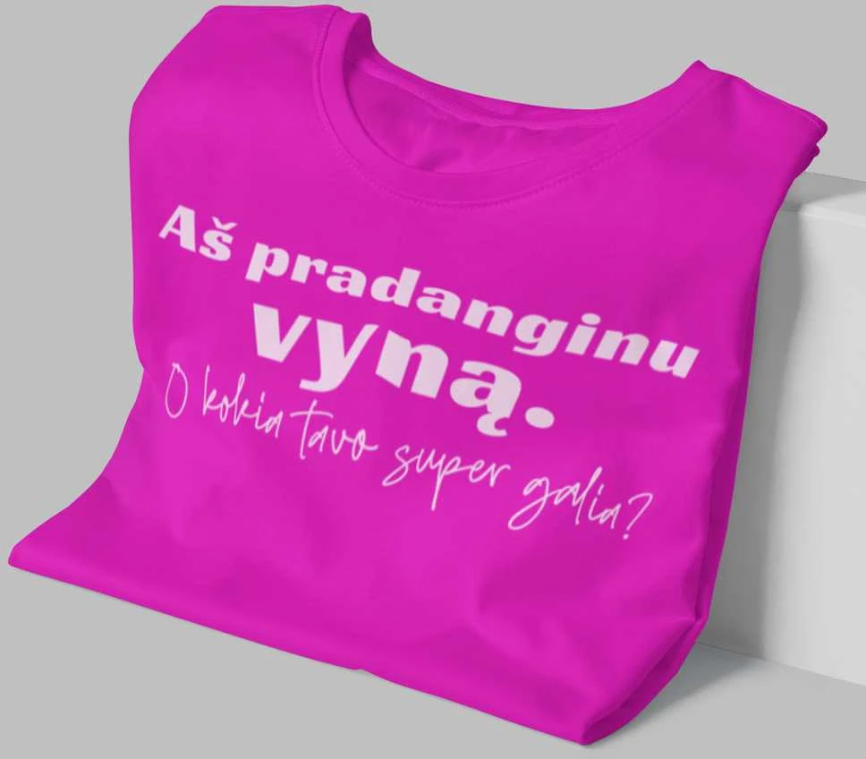 Moteriški marškinėliai "Aš pradanginu vyną"