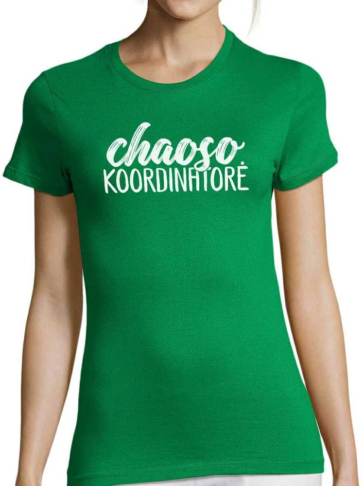 Moteriški marškinėliai "Chaoso koordinatorė"