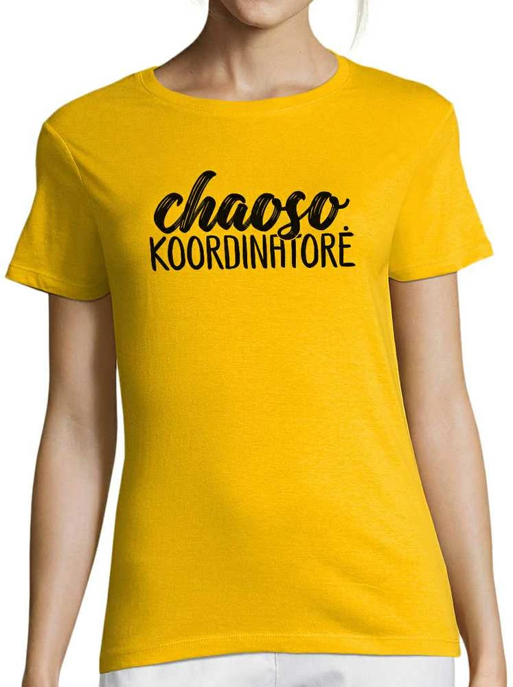 Moteriški marškinėliai "Chaoso koordinatorė"