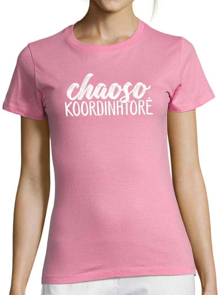 Moteriški marškinėliai "Chaoso koordinatorė"