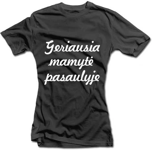 Moteriški marškinėliai "Geriausia mamytė pasaulyje"