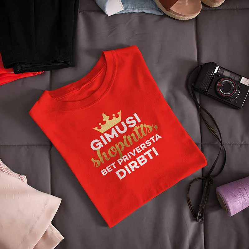 Moteriški marškinėliai „Gimusi shopintis“