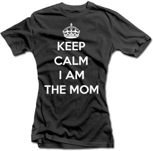Moteriški marškinėliai "Keep calm I am the mom"