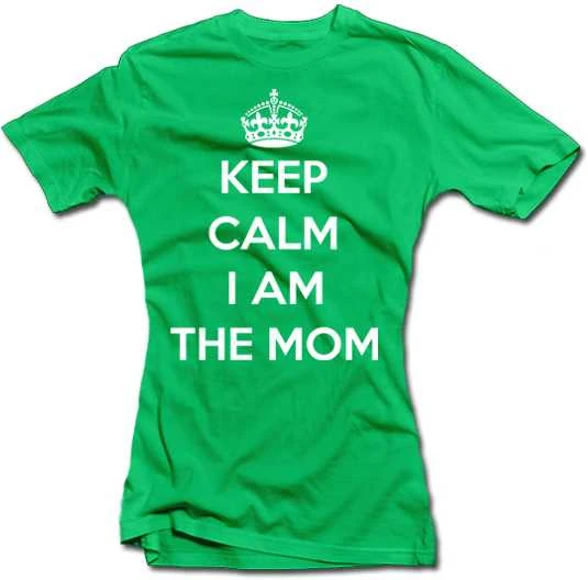 Moteriški marškinėliai "Keep calm I am the mom"