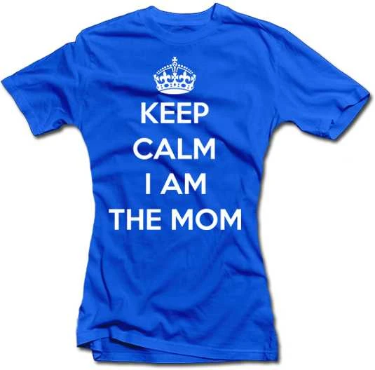 Moteriški marškinėliai "Keep calm I am the mom"