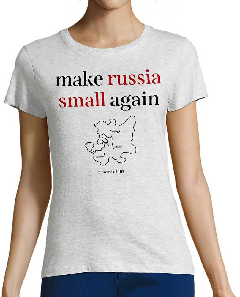 Moteriški marškinėliai "Make Russia small again"