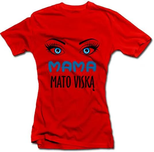 Moteriški marškinėliai "Mama mato viską"