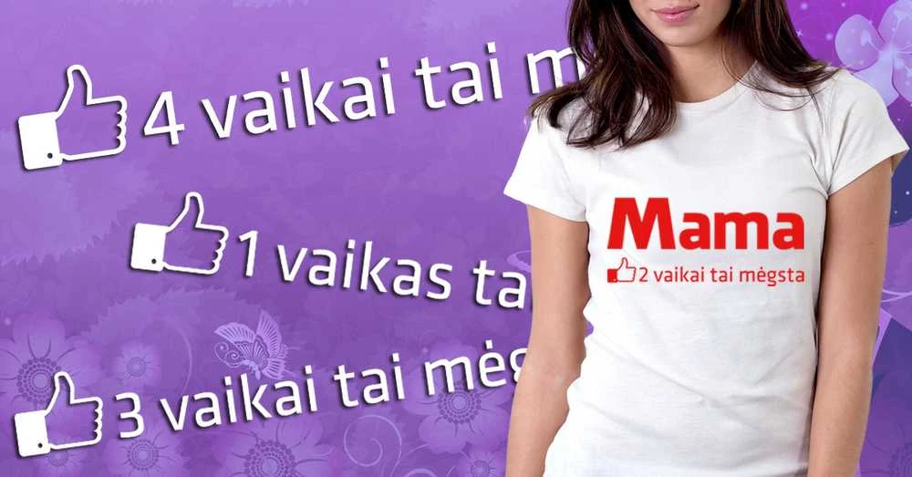 Moteriški marškinėliai "Mama - vaikai tai mėgsta"